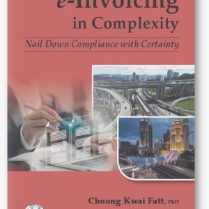 e-Invoicing in Complexity: Nail Down Compliance with Certainty